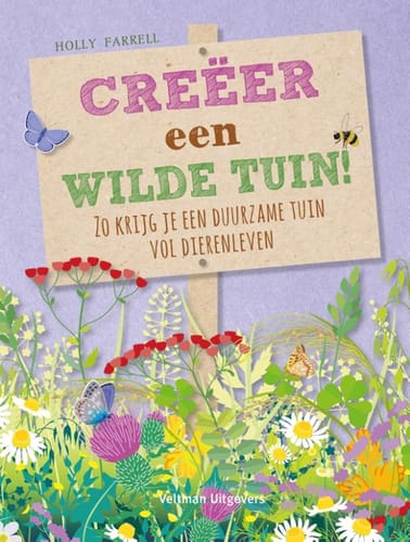 Creëer een wilde tuin – Holly Farrel