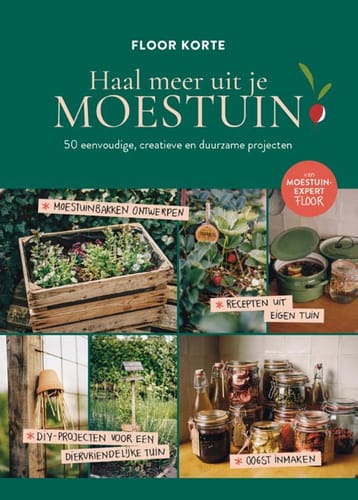 Haal meer uit je moestuin – Floor Korte