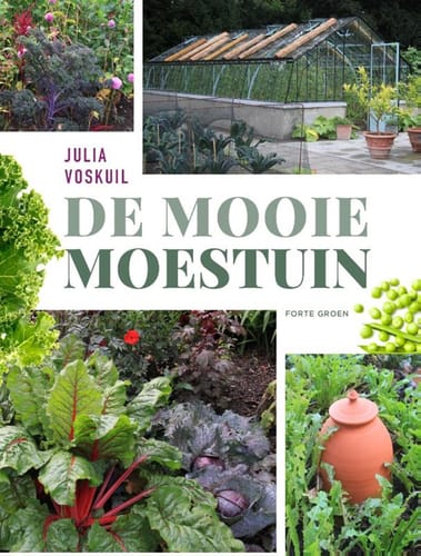 De mooie moestuin – Julia Voskuil