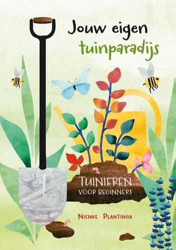 Jouw eigen tuinparadijs – Nienke Plantinga