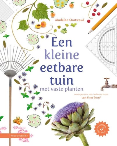 Een kleine eetbare tuin met vaste planten – Madelon Oostwoud