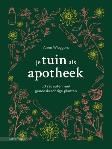 Je tuin als apotheek – Anne Wieggers