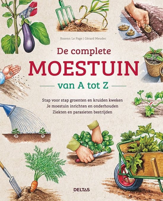De complete moestuin van A tot Z (Rosenn Le Page) boek