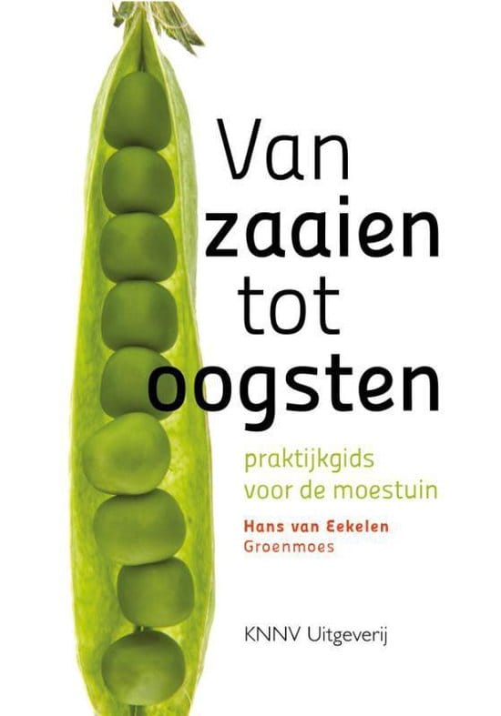 Van zaaien tot oogsten (Hans van Eekelen) boek