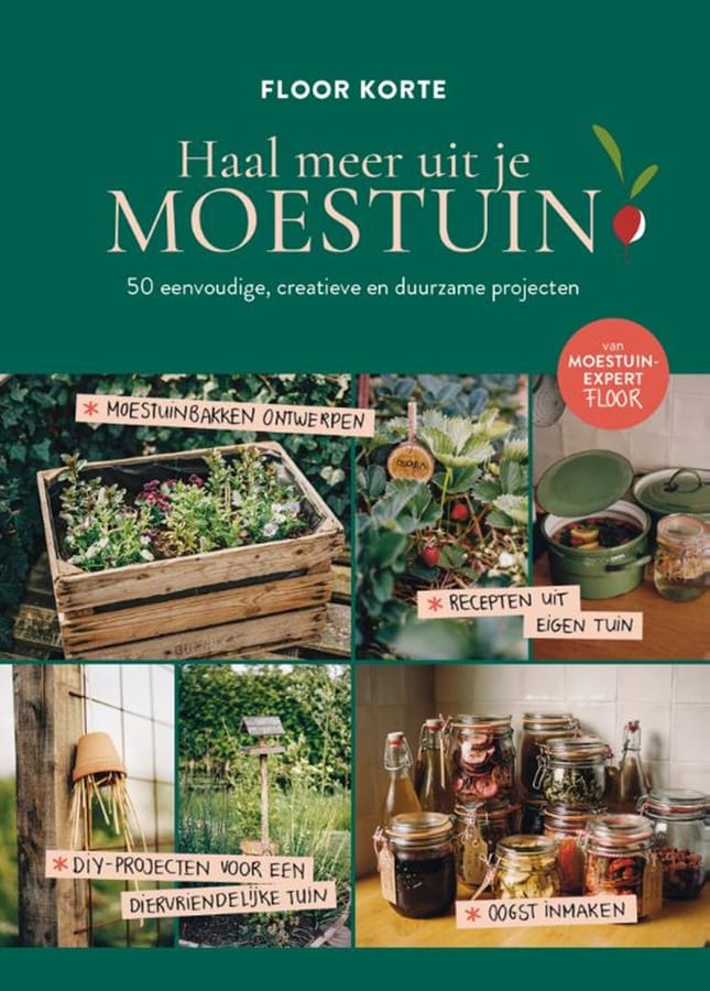 Haal meer uit je moestuin (Floor Korte) boek