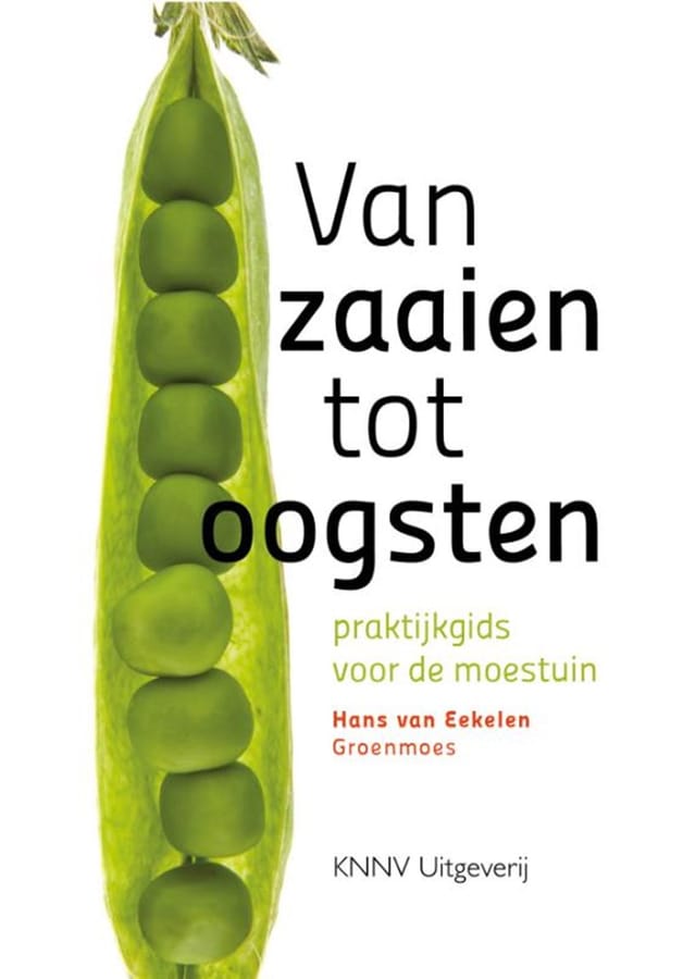 Van zaaien tot oogsten (Hans van Eekelen) boek